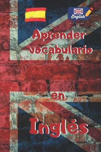 Libro : Aprender Vocabulario Ingles | Un Metodo Eficaz Par 