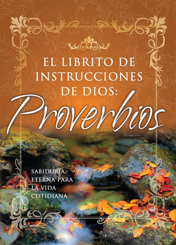 El Librito De Las Instrucciones De Dios: Proverbios