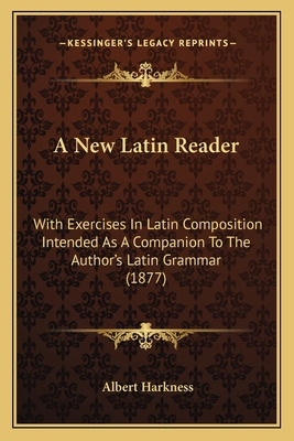 Libro A New Latin Reader: With Exercises In Latin Composi...