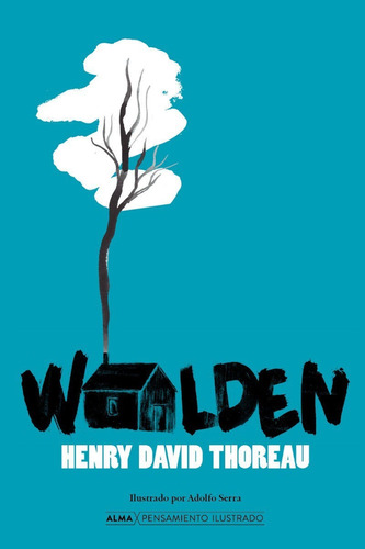 Libro: Walden / Henry David Thoreau - Alma Ilustrados