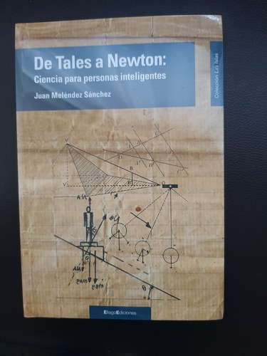 De Tales A Newton Ciencia Para Personas Inteligentes