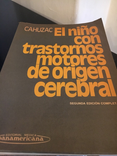 El Niño Con Trastornos Motores De Origen Cerebral Segunda 