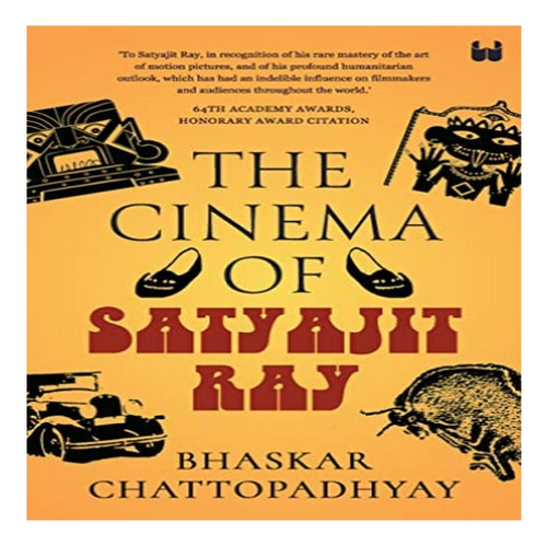 The Cinema Of Satyajit Ray - Bhaskar Chattopadhyay. Eb8