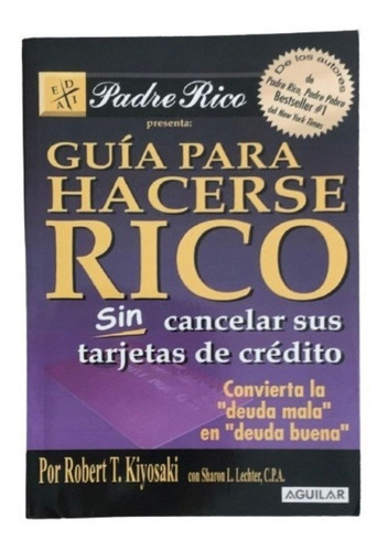 Libro Guia Para Hacerse Rico - Robert T. Kiyosaki