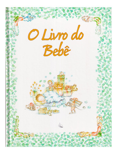 O Livro do Bebê, de Maurizio Manzo. Editora Pixel, capa dura em português, 2003
