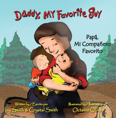 Book : Daddy, My Favorite Guy/papa, Mi Compañero Favorito.