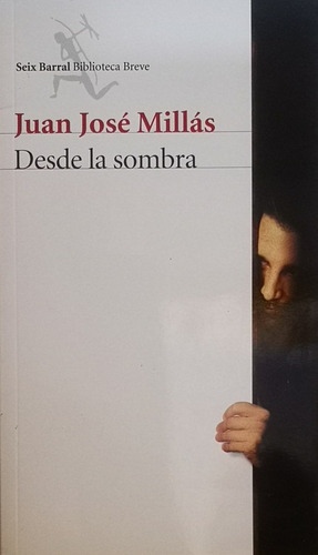 Desde La Sombra - Millas Juan Jose