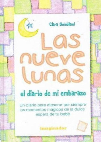 Libro - Nueve Lunas El Diario De Mi Embarazo - Sumbland Cla