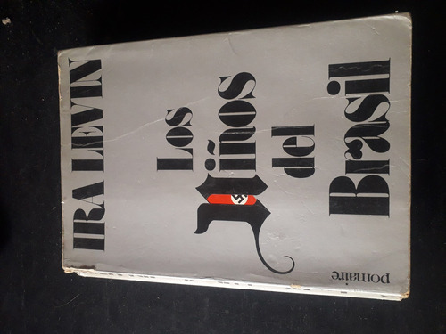 Ira Levin Los Niños Del Brasil Novela