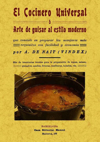 El Cocinero Universal O Arte De Guisar Al Estilo Moderno