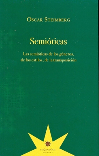 Semioticas. Las Semioticas De Los Generos, De Los Estilos, D