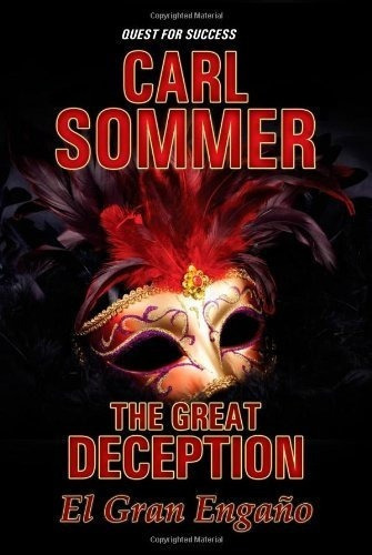 The Great Deception / El Gran Engaño (quest For..., de Sommer, Carl. Editorial Advance Publishing en inglés