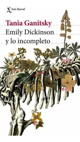Libro Emily Dickinson Y Lo Incompleto