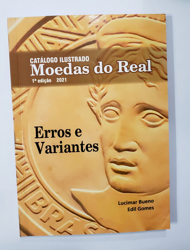 Catálogo Moedas Do Real Erros E Variantes 2021 Livro Oficial