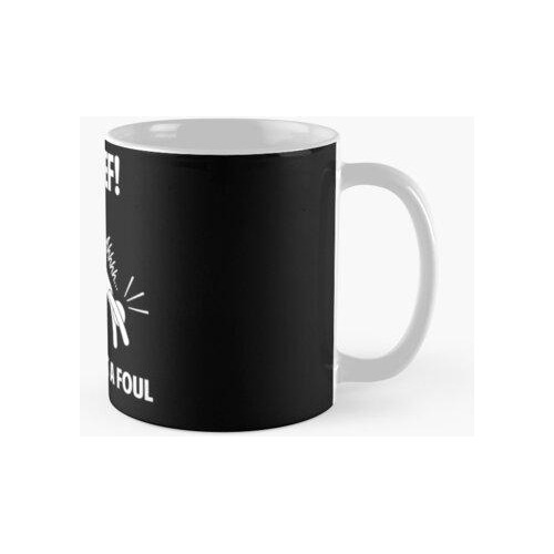 Taza La Caída De La Camiseta Divertida De Fútbol No Es Una R