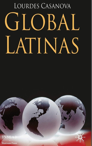 Livro Global Latinas: Latin America's Emerging Multinational