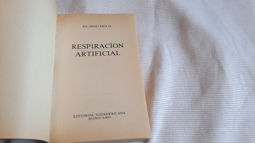 Respiracion Artificial Ricardo Piglia Sudamericana