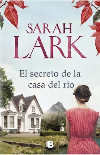 Libro El Secreto De La Casa Del Rio - Lark, Sarah
