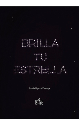 Libro Brilla Tu Estrella - Ugarte Zuloaga, Amaia
