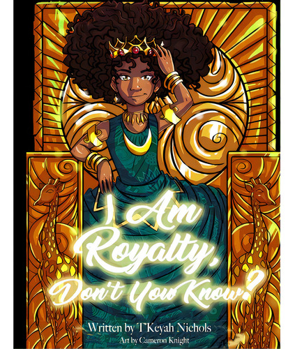 I Am Royalty, Don't You Know?, De Nichols, T'keyah. Editorial Createspace, Tapa Blanda En Inglés