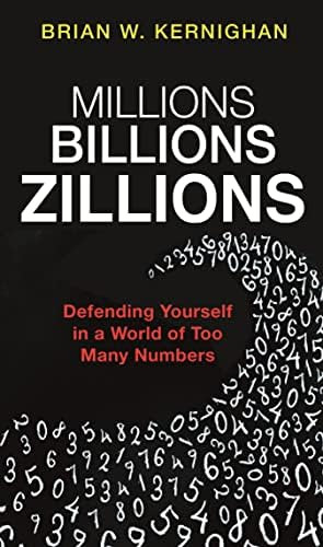 Millions, Billions, Zillions: Defending Yourself In A World Of Too Many Numbers, De Brian W.. Editorial Princeton University Press, Tapa Blanda En Inglés