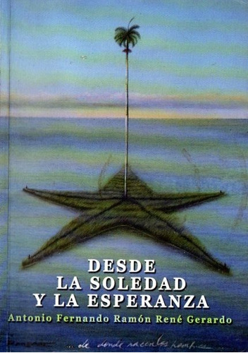 Rene Gerardo - Desde La Soledad Y La Esperanza Cinco Cubanos