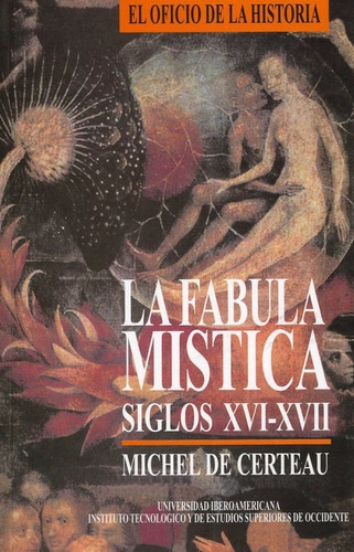 Michel De Certeau - La Fabula Mistica Siglos Xvi Xvii