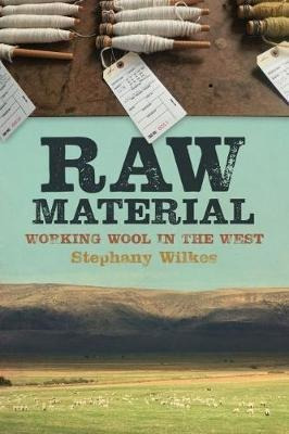 Raw Material - Stephany Wilkes (paperback)