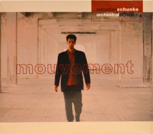 Cd Sebastian Schunke - Orchestral Expression - Mouvement