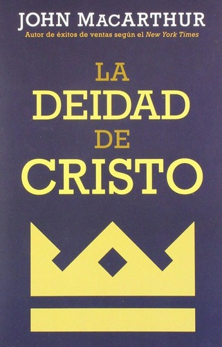 La Deidad De Cristo J Macarthurjbn