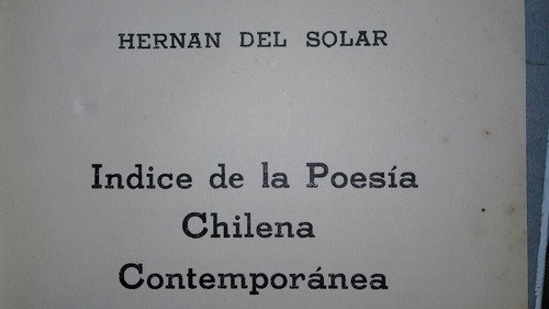 Indice De La Poesia Chilena Contemporanea - Hernán Del Solar