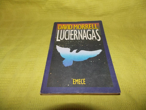 Luciérnagas - David Morrell - Emecé