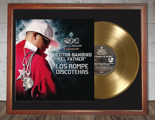 Hector El Father Los Rompe Discotekas Tapa Lp Y Disco De Oro