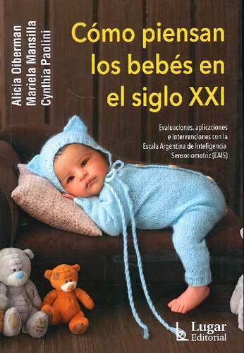 Libro Cómo Piensan Los Bebés En El Siglo Xxi. Evaluaciones,