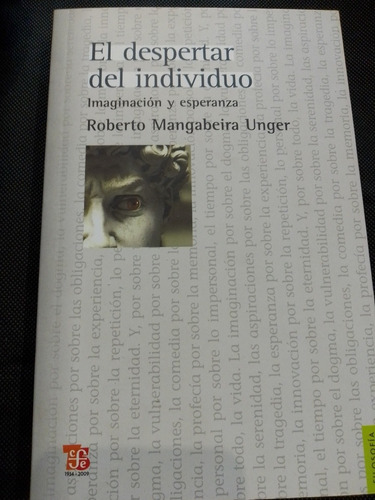 El Despertar Del Individuo - Roberto Mangabeira Unger - Fce