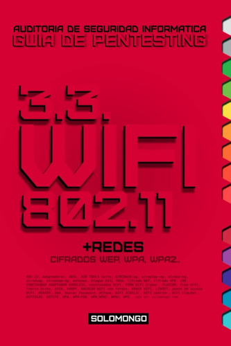 Libro: 3.3. Wifi + Red : Cifrados Wep, Wpa, Wpa2.. (guia De