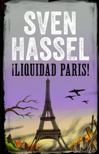 Libro: Liquidad Paris: Edición Española (sven Hassel Serie B