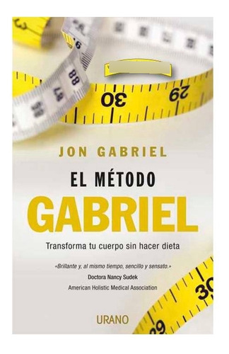 El Metodo Gabriel Transforma Tu Cuerpo Sin Hacer Dieta - Jon