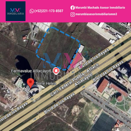 Terreno En Venta A Unos Metros De La Lateral De La Vía Atlixcayotl, Ideal Para Torre De Departamentos