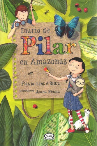 Libro: Diario De Pilar En Amazonas / Flávia Lins E Silva