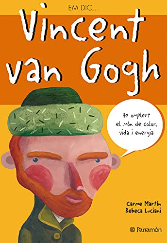 Libro Em Dic Vincent Van Gogh De Martín Carme Parramón