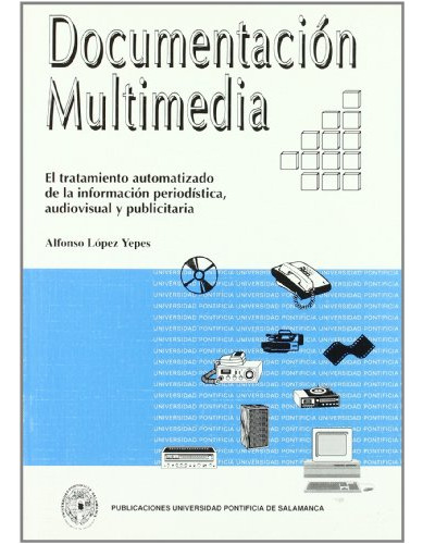 Libro Documentacion Multimedia De Alfonso Lopez Yepes