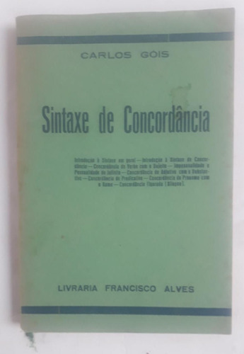 Sintaxe De Concordância Verbal De 1955 / Autor Carlos Góis = Estudos Da Lingua Portugues (Usado)