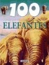 100 Cosas Que Deberias Saber Sobre Los Elefantes - De La Bo