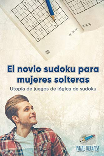 El Novio Sudoku Para Mujeres Solteras Utopia De Juegos De Lo