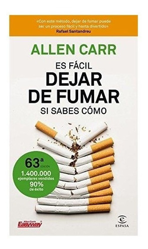 Imagen 1 de 4 de  Es Fácil Dejar De Fumar Si Sabes Cómo Allen Carr 