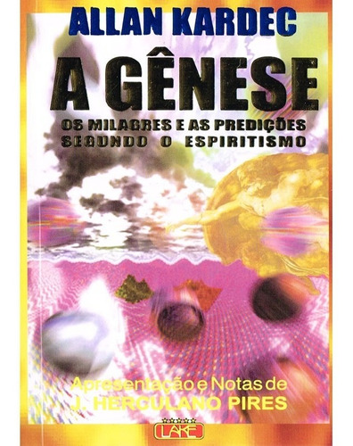 A Gênese - Bolso: Não Aplica, De : Allan Kardec / Tradução: Victor Tollendal Pacheco. Série Não Aplica, Vol. Não Aplica. Editora Lake, Capa Mole, Edição Não Aplica Em Português, 2002