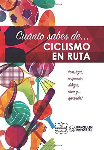 Cuanto Sabes De Ciclismo En Ruta Edicion Española