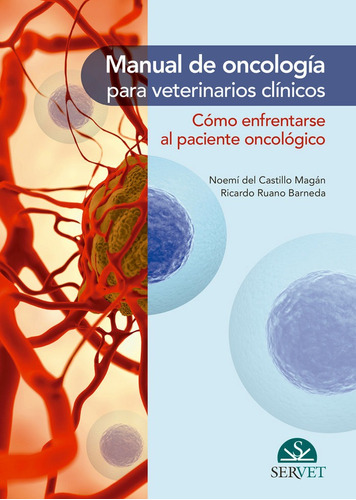 Castillo - Manual De Oncología Para Veterinarios Clínicos