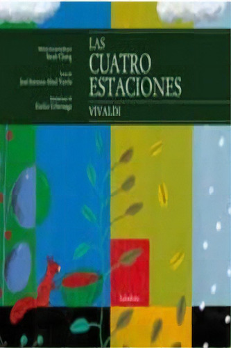 Las Cuatro Estaciones, De Abad, José Antonio. Editorial Kalandraka, Tapa Dura En Español